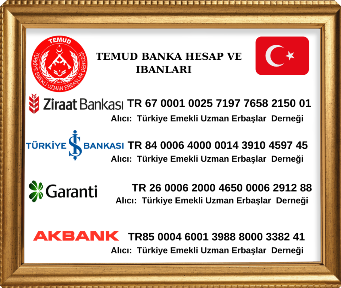 2847 SAYILI KANUNLA  KURULAN 7281 SAYILI KANUNA GÖRE FAALİYET GÖSTEREN EMEKLİ ASKER DERNEĞİ TEMUD'A BAĞIŞ KABUL EDİLİR. 